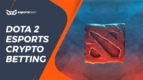 best dota 2 esports crypto betting site